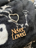 Never Loved Keychain