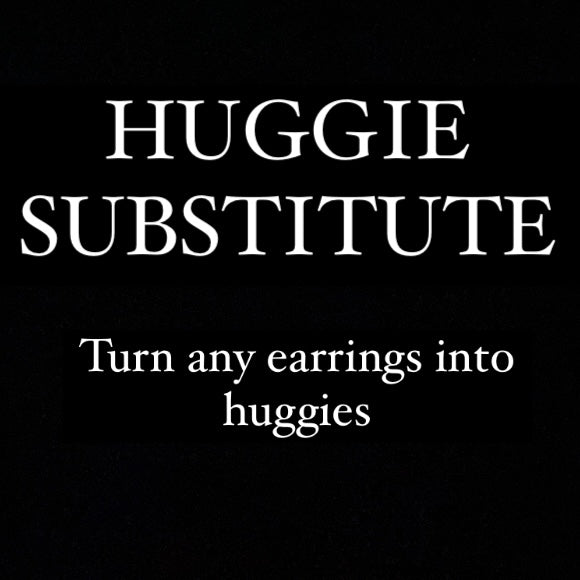 Huggie Substitute